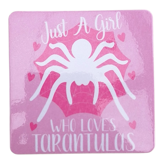 Just A Girl Who Loves Tarantulas Magnet - Pink