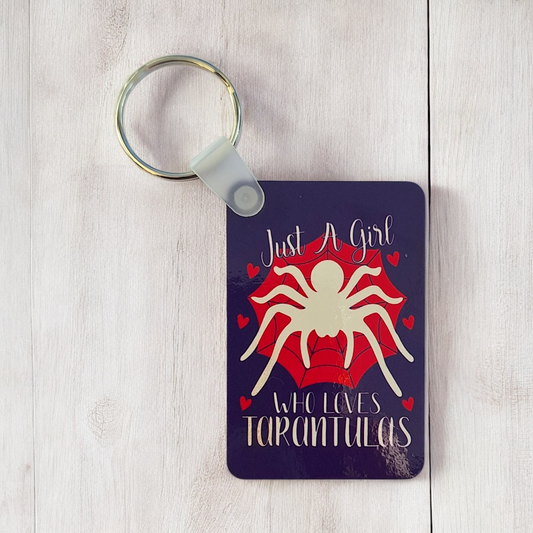 Just A Girl Who Loves Tarantulas Wooden Keyring